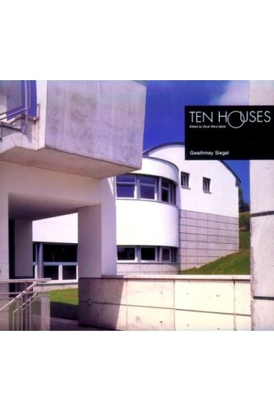 Ten Houses: Gwathmey Siegel (The Ten Houses Series)